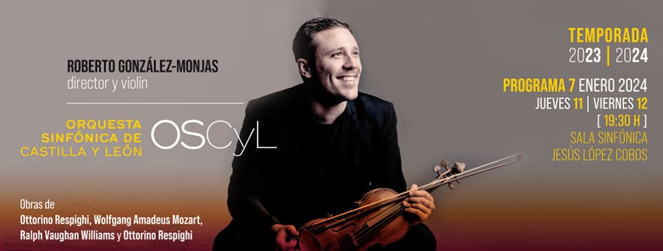 El aclamado director y violinista Roberto González Monjas dirige esta semana a la Orquesta Sinfónica de Castilla y León El aclamado director y violinista Roberto González Monjas dirige esta semana a la Orquesta Sinfónica de Castilla y León