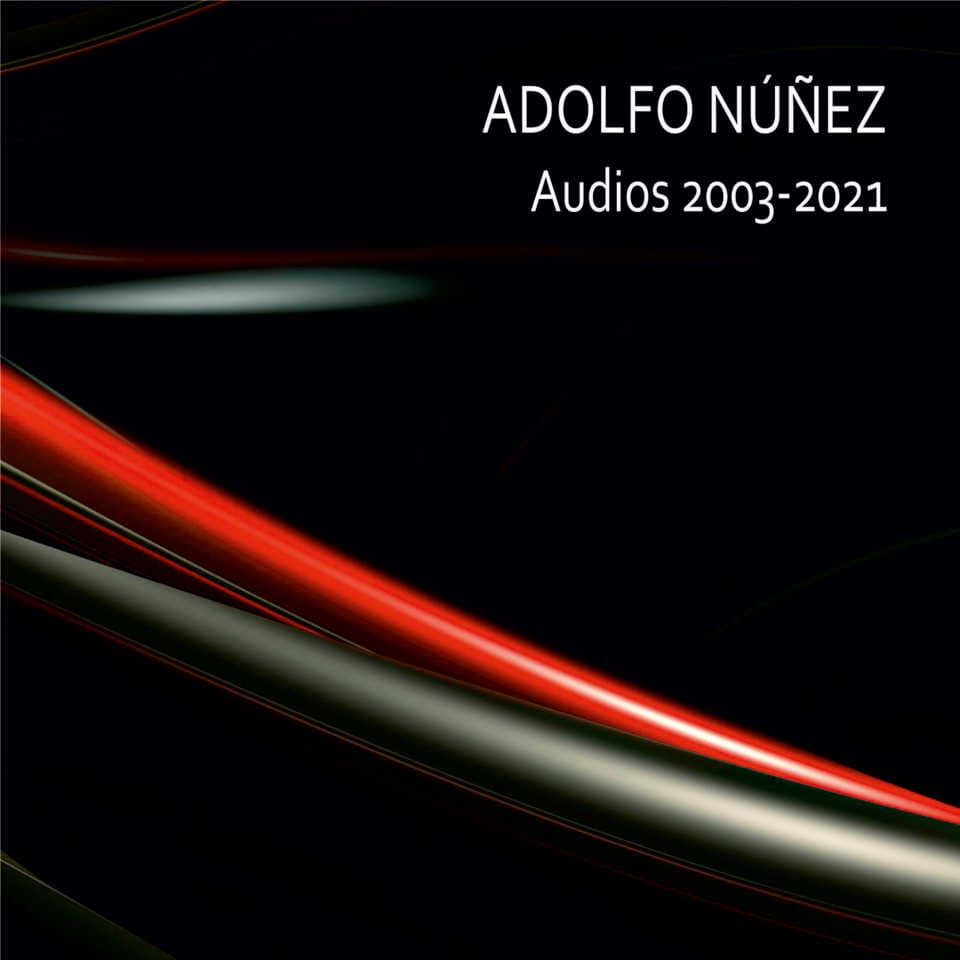 Coloquio y concierto de presentación del nuevo álbum «ADOLFO NÚÑEZ Audios 2003-2021» Coloquio y concierto de presentación del nuevo álbum «ADOLFO NÚÑEZ Audios 2003-2021»