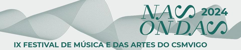 Comienza la IX edición de NAS ONDAS, festival de música y artes del Conservatorio Superior de Música de Vigo