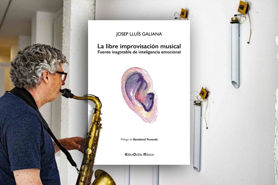 Josep Lluís Galiana asocia la libre improvisación musical y la inteligencia emocional en su último libro