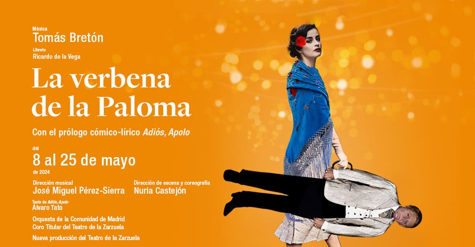 Teatro de la Zarzuela presenta «La verbena de la Paloma», uno de los clásicos absolutos del género