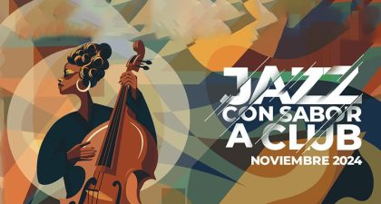 JAZZ CON SABOR A CLUB 2024 presenta más de 50 conciertos dentro del Festival Internacional Jazzmadrid24