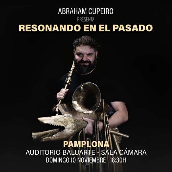 Abraham Cupeiro propondrá en Baluarte un viaje sonoro a través de los tiempos el próximo 10 de noviembre