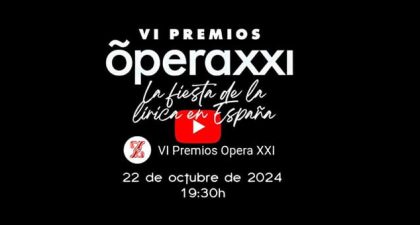La ópera española vive su gran noche con la VI edición de los Premios Ópera XXI