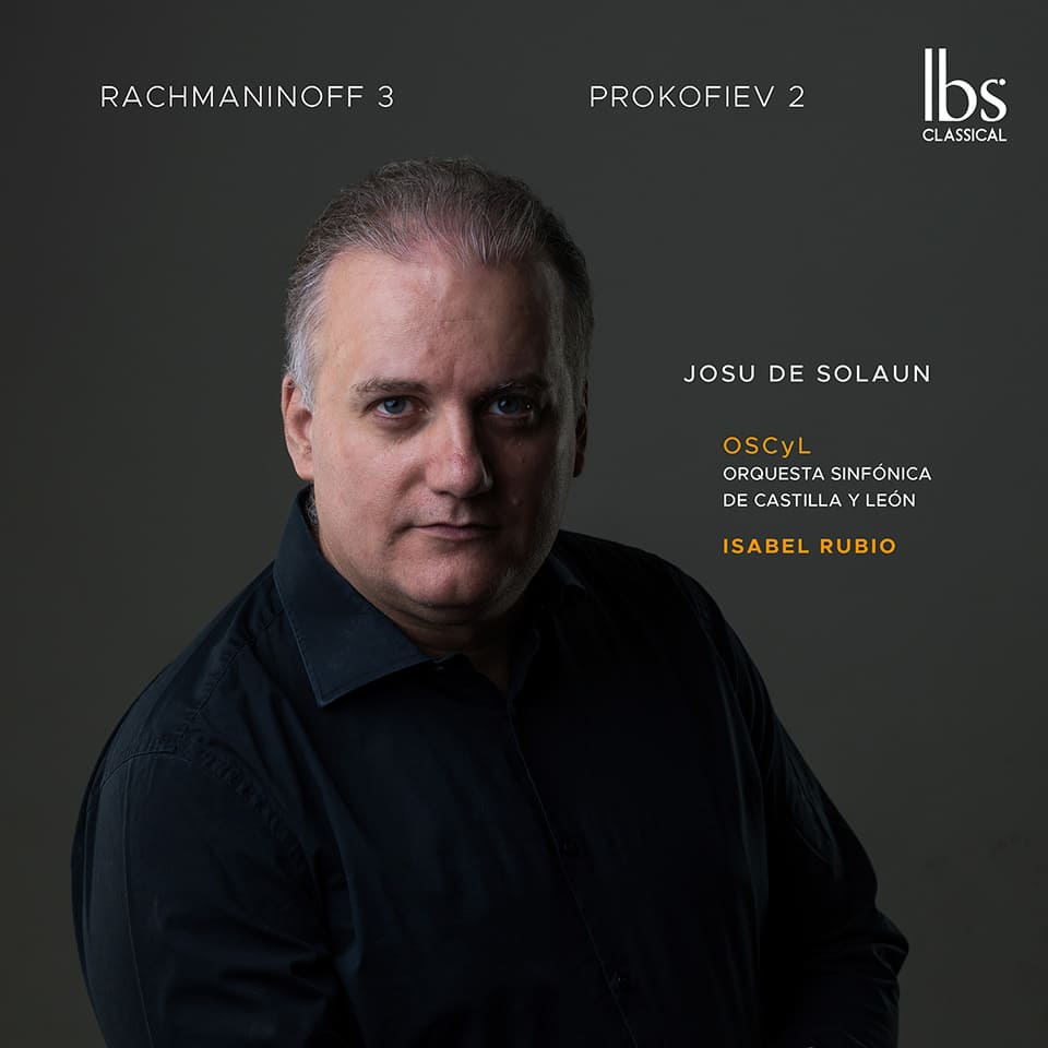 Josu De Solaun publica el disco «Rachmaninoff 3 & Prokofiev 2» con la Orquesta de Castilla y León dirigida por Isabel Rubio