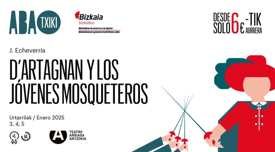 Estreno de D'Artagnan y los jóvenes mosqueteros en Bilbao. Una ópera familiar llena de nobleza, valentía y lealtad.