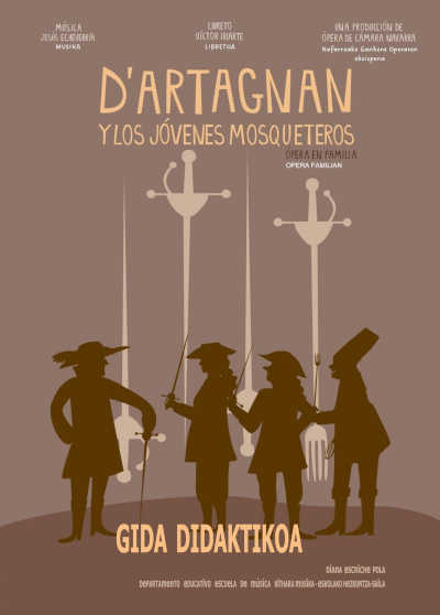 Estreno de D'Artagnan y los jóvenes mosqueteros en Bilbao. Una ópera familiar llena de nobleza, valentía y lealtad.