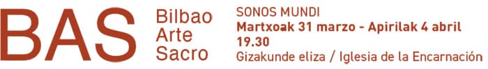 El Festival Bilbao Arte Sacro (BAS) inicia en la Iglesia de la Encarnación con una programación dedicada a la música sacra y el patrimonio artístico.