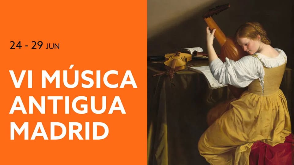 El Teatro Fernán Gómez. Centro Cultural de la Villa presenta la VI edición del Festival Música Antigua Madrid