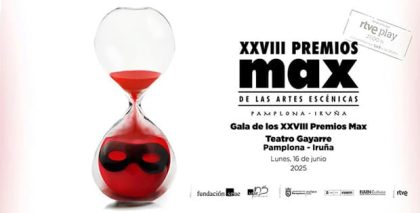 "Tiempos vivos", lema de los 28º Premios Max de las Artes Escénicas – Pamplona Iruña