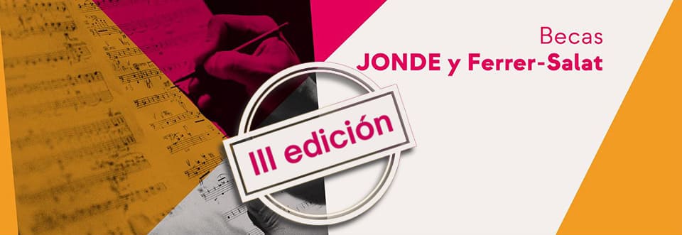 Convocatoria de 30 nuevas «Becas JONDE y Ferrer-Salat»
