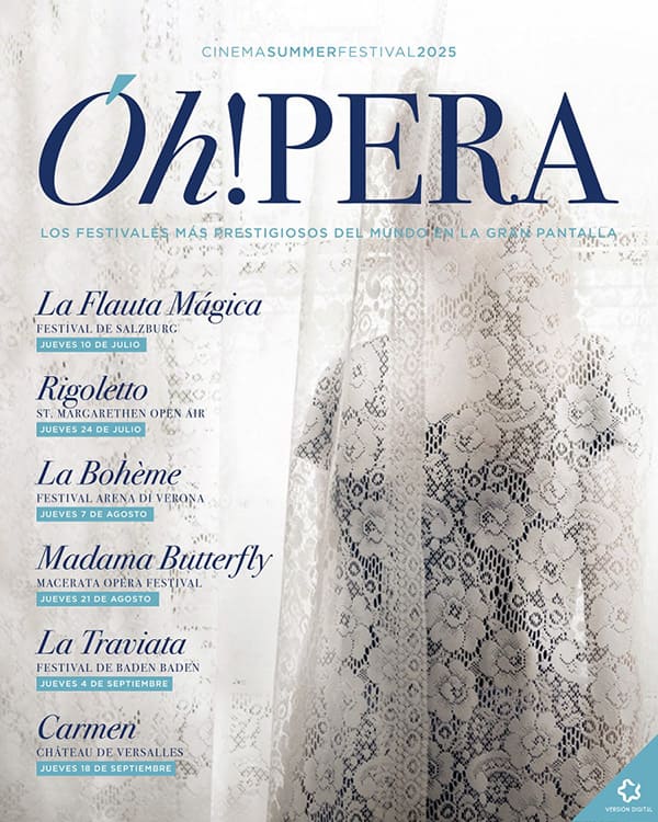 El Festival OH!PERA SUMMER reúne seis extraordinarias producciones de ópera en salas de cine