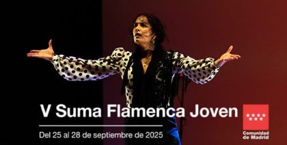 Suma Flamenca Joven reúne la próxima semana en Teatros del Canal a pujantes artistas del flamenco