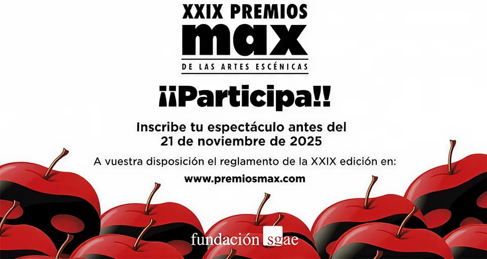 Abierta la inscripción a los 29º Premios Max de las Artes Escénicas