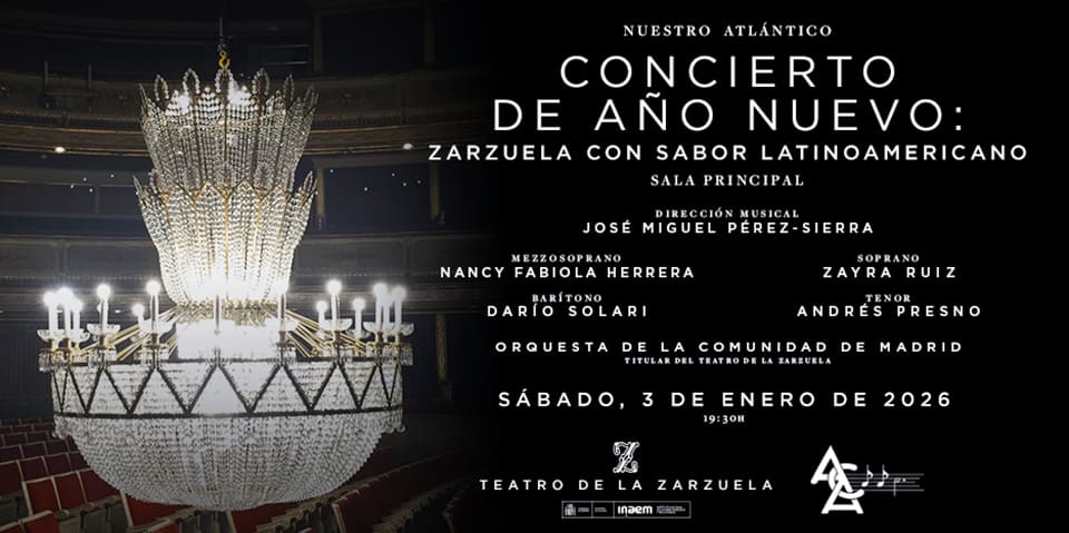 El Teatro de la Zarzuela recibe el 2026 con Zarzuela con sabor latinoamericano