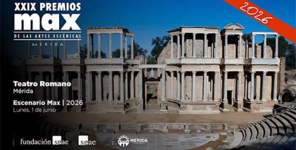 La Fundación SGAE anuncia los candidatos a los 29º Premios Max de las Artes Escénicas – Mérida