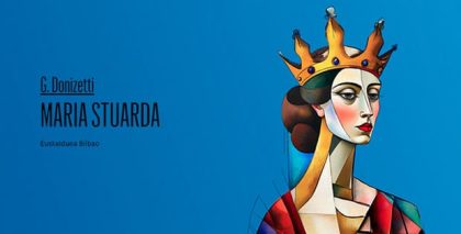 ABAO Bilbao Opera presenta Maria Stuarda, el histórico duelo de reinas de Donizetti