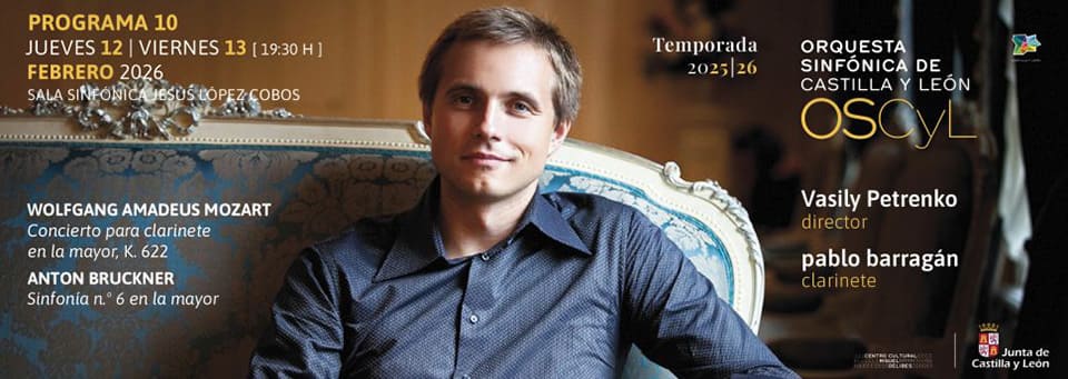 La Orquesta Sinfónica de Castilla y León dirigida por Petrenko y con el clarinetista Pablo Barragán