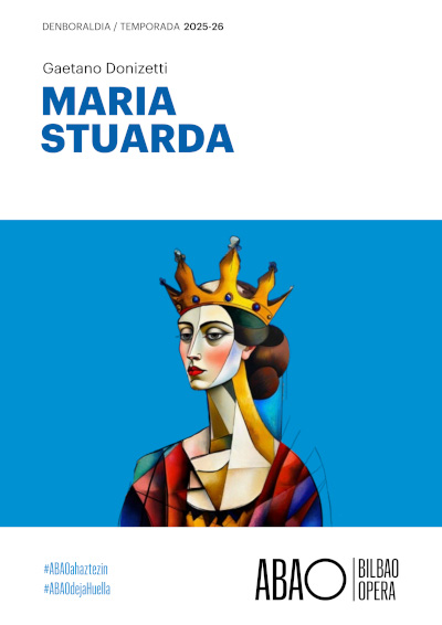 ABAO Bilbao Opera presenta Maria Stuarda, el histórico duelo de reinas de Donizetti