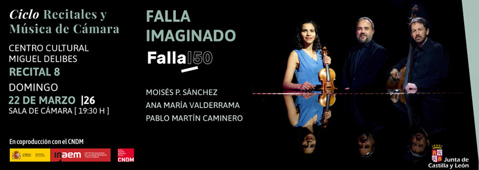 Centro Cultural Miguel Delibes acoge «Falla imaginado» en su ciclo de recitales y de cámara