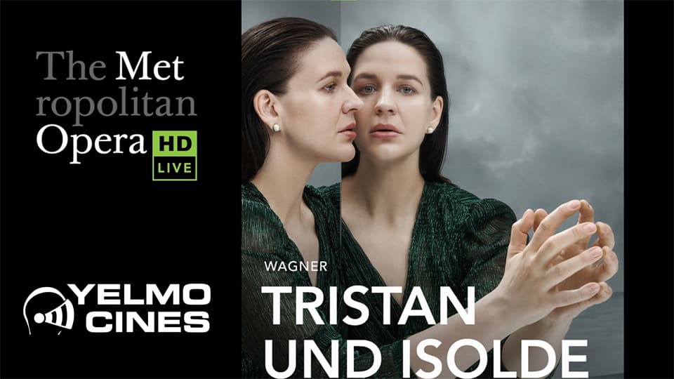 Cine Yelmo en directo desde el MET con Tristan und Isolde, sobrecogedora reflexión acerca del amor y la muerte
