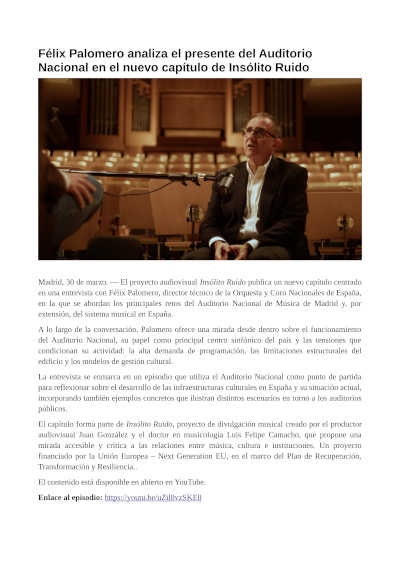 Félix Palomero analiza el presente del Auditorio Nacional en Insólito Ruido