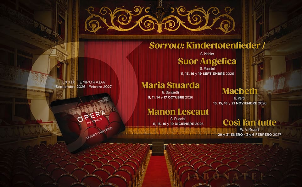 La Ópera de Oviedo presenta su temporada 26/27 entre introspección y gran repertorio