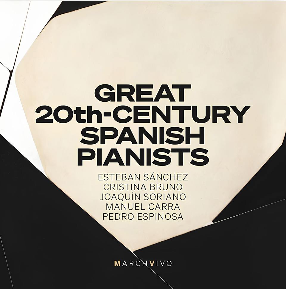 MarchVivo recupera grabaciones históricas de cinco grandes pianistas españoles del siglo XX MarchVivo recupera grabaciones históricas de cinco grandes pianistas españoles del siglo XX