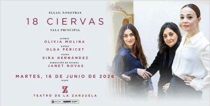 "18 Ciervas" se estrena en el Teatro de la Zarzuela