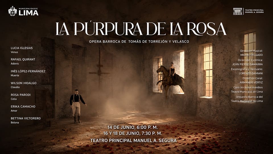 La púrpura de la rosa, primera ópera compuesta en América vuelve a Lima 325 años después La púrpura de la rosa, primera ópera compuesta en América vuelve a Lima 325 años después
