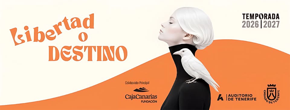 La Sinfónica de Tenerife presenta su temporada 2026/2027 Libertad o destino La Sinfónica de Tenerife presenta su temporada 2026/2027 Libertad o destino