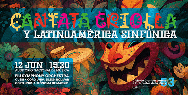 Cantata Criolla de Antonio Estévez y Latinoamérica Sinfónica clausuran el Ciclo de la UAM en el Auditorio Nacional