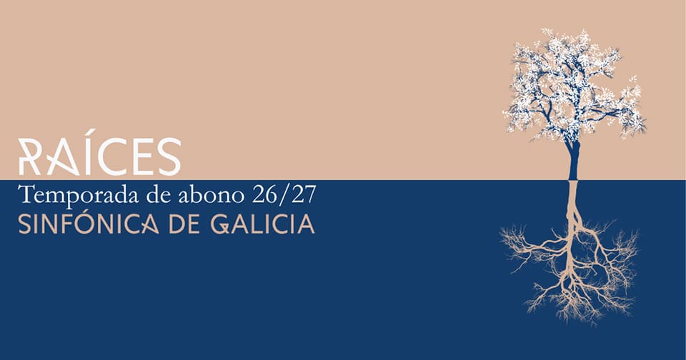 La Sinfónica de Galicia presenta su temporada 2026-2027, titulada «Raíces» La Sinfónica de Galicia presenta su temporada 2026-2027, titulada «Raíces»