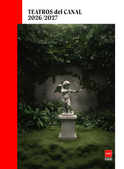 Teatros del Canal presenta su temporada 2026/27 con 27 estrenos, danza internacional y música del barroco a la electrónica Teatros del Canal presenta su temporada 2026/27 con 27 estrenos, danza internacional y música del barroco a la electrónica