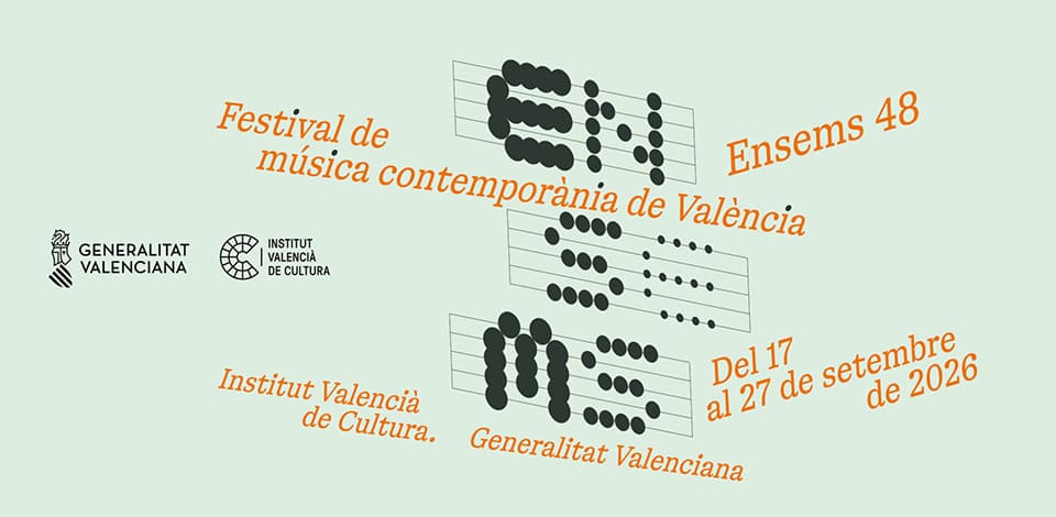 El Festival Ensems 2026 presenta la programación de su 48.ª edición El Festival Ensems 2026 presenta la programación de su 48.ª edición