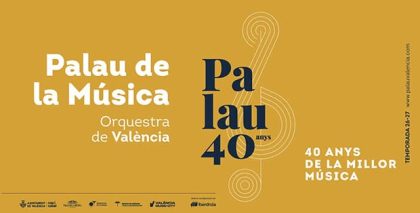 El Palau de la Música de València celebra 40 años con su temporada 2026/27