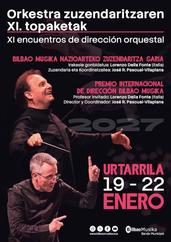 Bilbao Musika convoca el XI Premio Internacional de Dirección con José R. Pascual-Vilaplana Bilbao Musika convoca el XI Premio Internacional de Dirección con José R. Pascual-Vilaplana