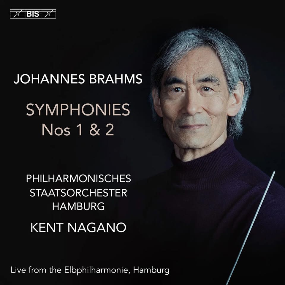 Kent Nagano graba las Sinfonías nº 1 y 2 de Brahms con la Staatsorchester Hamburg Kent Nagano graba las Sinfonías nº 1 y 2 de Brahms con la Staatsorchester Hamburg