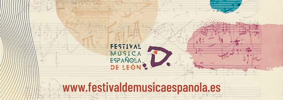 El 39º Festival de Música Española de León reunirá patrimonio, estrenos y homenajes a Falla y Arriaga
