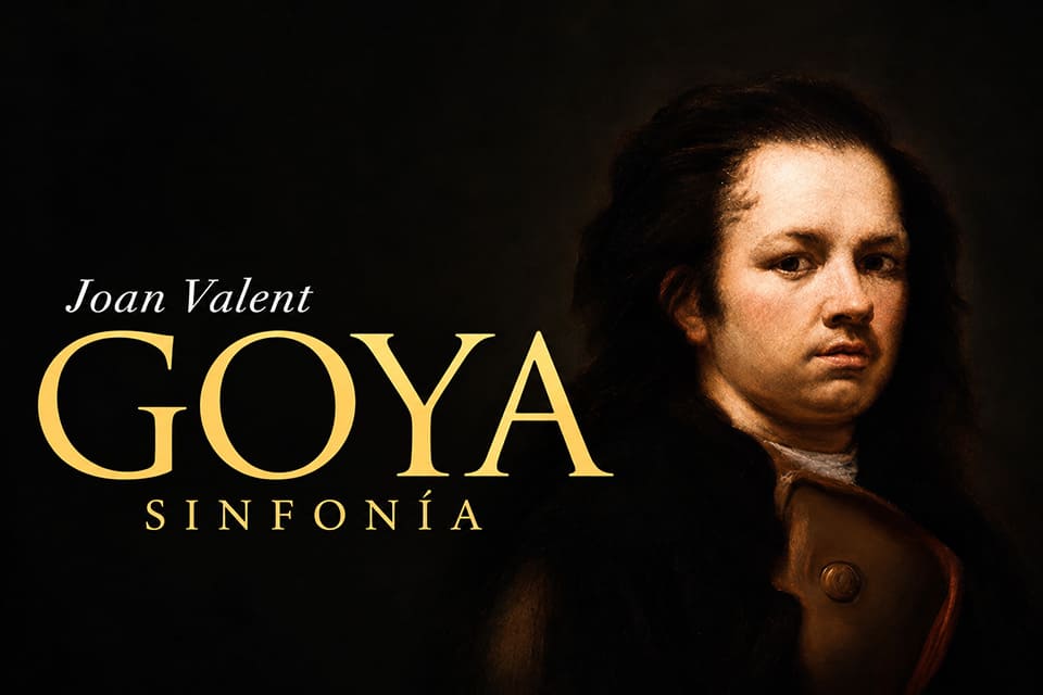 La Sinfonía Goya de Joan Valent se estrena en Zaragoza y Madrid La Sinfonía Goya de Joan Valent se estrena en Zaragoza y Madrid