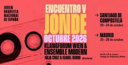 La JONDE reúne a Klangforum Wien y Ensemble Modern en nueve conciertos