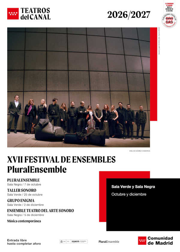 PluralEnsemble abre el XVII Festival de Ensembles de Teatros del Canal PluralEnsemble abre el XVII Festival de Ensembles de Teatros del Canal