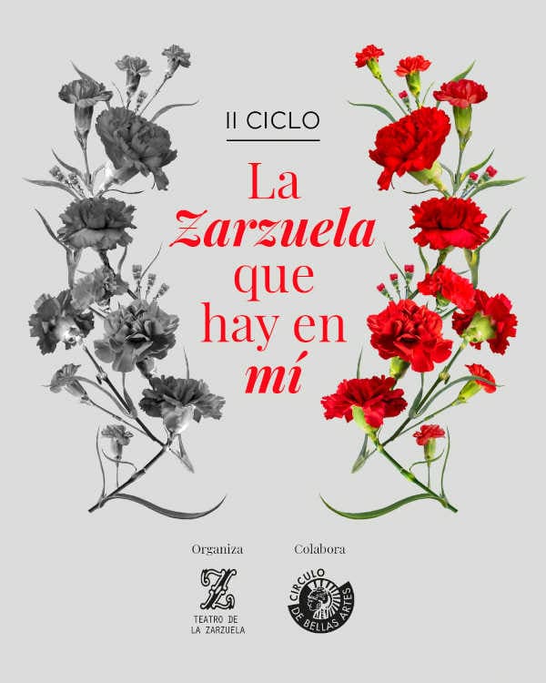 El Teatro de la Zarzuela presenta el II ciclo «La zarzuela que hay en mí» El Teatro de la Zarzuela presenta el II ciclo «La zarzuela que hay en mí»